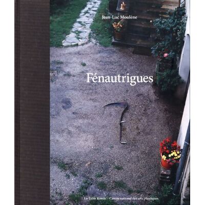 Fénautrigues - Jean-Luc Moulène - Publicité Fénautrigues - Jean-Luc Moulène - Publicité