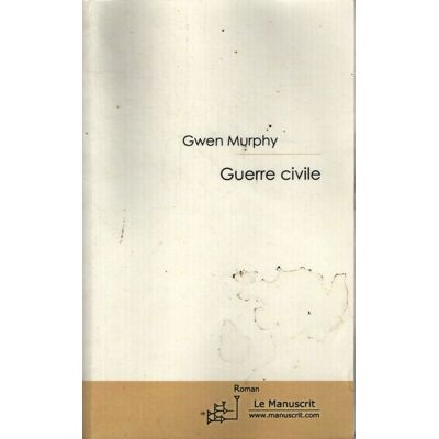 Guerre civile - Gwen Murphy - Publicité Guerre civile - Gwen Murphy - Publicité