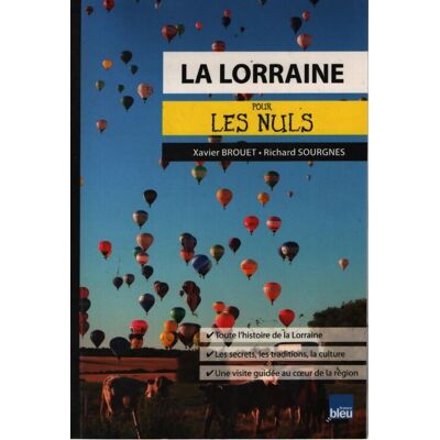 La lorraine pour les nuls poche - Xavier Brouet - Publicité La lorraine pour les nuls poche - Xavier Brouet - Publicité