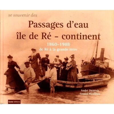 Sony Ericsson souvenir des passages d'eau Ile de Ré - continent. 1860-1988 de Ré à la grande terre - André Diédrich - Publicité Sony Ericsson souvenir des passages d'eau Ile de Ré - continent. 1860-1988 de Ré à la grande terre - André Diédrich - Publicité