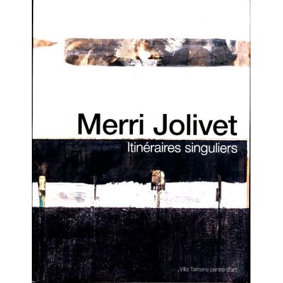 ART Itinéraires singuliers - Merri Joliver - Publicité ART Itinéraires singuliers - Merri Joliver - Publicité