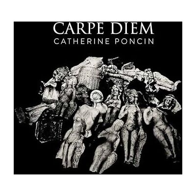 ART Carpe diem - Catherine Poncin - Publicité ART Carpe diem - Catherine Poncin - Publicité
