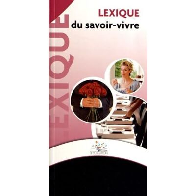 Lexique du savoir-vivre - Collectif - Publicité Lexique du savoir-vivre - Collectif - Publicité