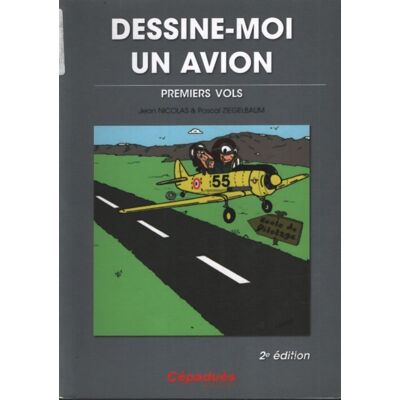 Dessine-moi un avion : Premiers vols - Jean Nicolas - Publicité Dessine-moi un avion : Premiers vols - Jean Nicolas - Publicité