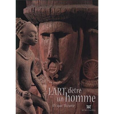 L'art d'être un homme Afrique Océanie - VAN CUTSEM-VANDERSTRAETE (Anne). FALGAYRETTES (Christiane) - Publicité L'art d'être un homme Afrique Océanie - VAN CUTSEM-VANDERSTRAETE (Anne). FALGAYRETTES (Christiane) - Publicité