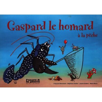 Gaspard le homard à la pêche - Collectif - Publicité Gaspard le homard à la pêche - Collectif - Publicité