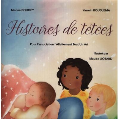 Histoires de tétées - Marina Boudey - Publicité Histoires de tétées - Marina Boudey - Publicité