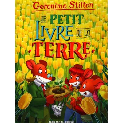 Géronimo Stilton : Le petit livre de la terre - Geronimo Stilton - Publicité Géronimo Stilton : Le petit livre de la terre - Geronimo Stilton - Publicité