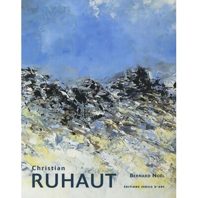Christian Ruhaut - Bernard Noël - Publicité Christian Ruhaut - Bernard Noël - Publicité