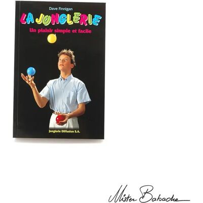Livre Mister Babache La Jonglerie Un Plaisir Noir - Publicité Livre Mister Babache La Jonglerie Un Plaisir Noir - Publicité