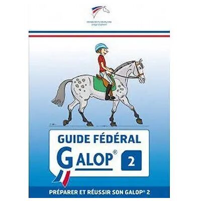 Livre FFE Guide Fédéral Galop® 2 Bleu - Publicité Livre FFE Guide Fédéral Galop® 2 Bleu - Publicité