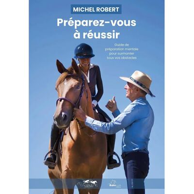 Livre préparez-vous à réussir Michel Robert Bleu - Publicité Livre préparez-vous à réussir Michel Robert Bleu - Publicité