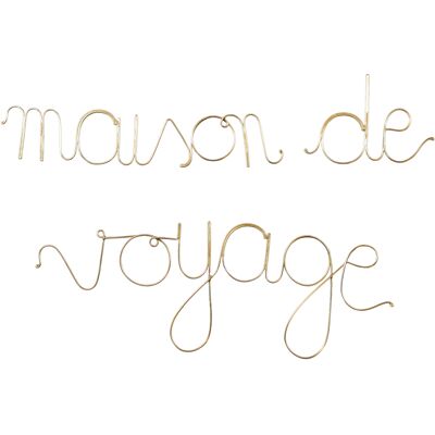 HomeMaison "Mot fil de laiton ""MAISON DE VOYAGE""" - Publicité HomeMaison "Mot fil de laiton ""MAISON DE VOYAGE""" - Publicité
