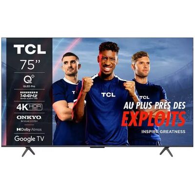 TCL 75C72B - Téléviseur QLED UHD-4K 190 cm> - Publicité TCL 75C72B - Téléviseur QLED UHD-4K 190 cm> - Publicité