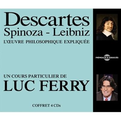 ***Livres*** Descartes, Spinoza, Leibniz : l'oeuvre philosophique expliquée - Publicité ***Livres*** Descartes, Spinoza, Leibniz : l'oeuvre philosophique expliquée - Publicité