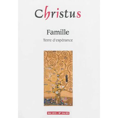 ***Livres*** Christus, hors série, n° 246. Famille : terre d'espérance - Publicité ***Livres*** Christus, hors série, n° 246. Famille : terre d'espérance - Publicité