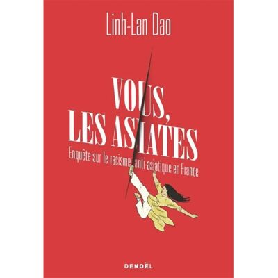 ***Livres*** Vous, les Asiates : enquête sur le racisme anti-Asiatique en France - Publicité ***Livres*** Vous, les Asiates : enquête sur le racisme anti-Asiatique en France - Publicité