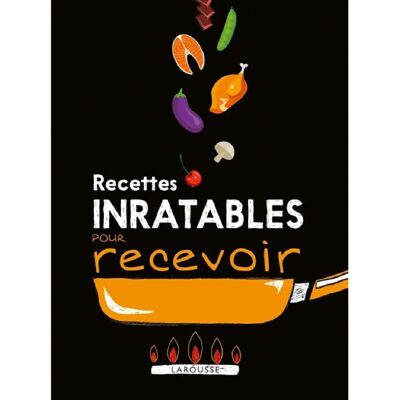 ***Livres*** Recettes inratables pour recevoir ! - Publicité ***Livres*** Recettes inratables pour recevoir ! - Publicité
