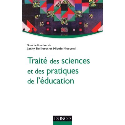 ***Livres*** Traité des sciences et des pratiques de l'éducation - Publicité ***Livres*** Traité des sciences et des pratiques de l'éducation - Publicité
