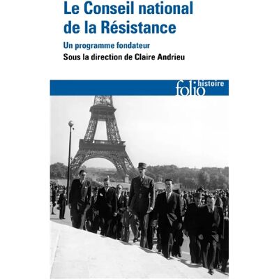 Le Conseil national de la Résistance : un programme fondateur - Publicité Le Conseil national de la Résistance : un programme fondateur - Publicité