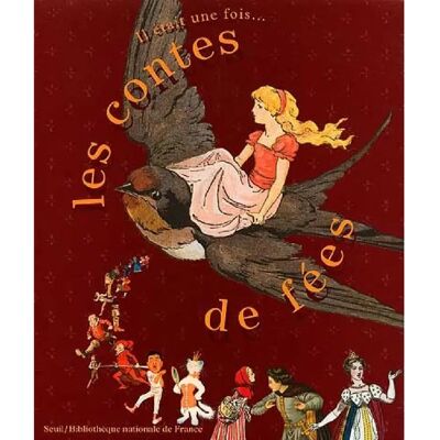 Il était une fois... les contes de fées : exposition, Paris, Bibliothèque nationale de France, 20 mars-17 juin 2001 - Publicité Il était une fois... les contes de fées : exposition, Paris, Bibliothèque nationale de France, 20 mars-17 juin 2001 - Publicité