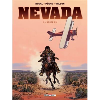 ***Livres*** Nevada. Vol. 2. Route 99 - Publicité ***Livres*** Nevada. Vol. 2. Route 99 - Publicité