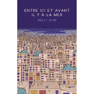 Entre ici et avant il y a la mer - Publicité Entre ici et avant il y a la mer - Publicité