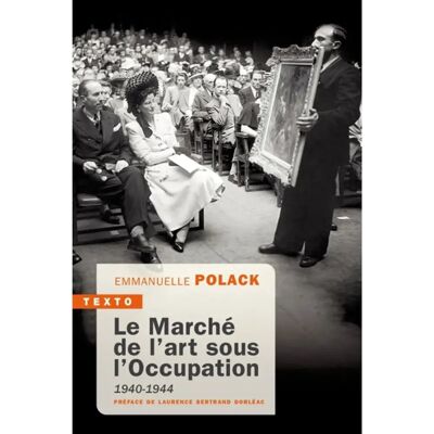 Le marché de l'art sous l'Occupation : 1940-1944 - Publicité Le marché de l'art sous l'Occupation : 1940-1944 - Publicité