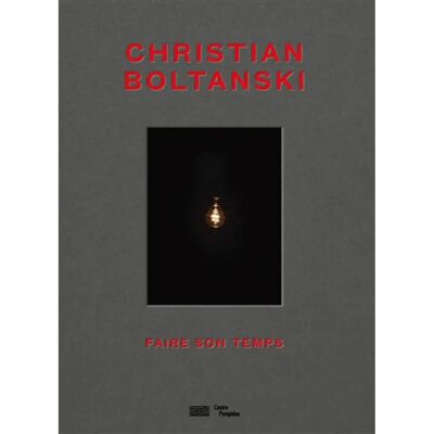 ***Livres*** Christian Boltanski : faire son temps - Publicité ***Livres*** Christian Boltanski : faire son temps - Publicité