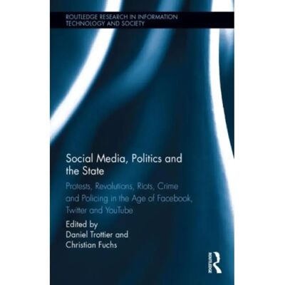 ***Livres*** Social Media Politics and the State - Publicité ***Livres*** Social Media Politics and the State - Publicité