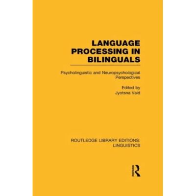 ***Livres*** Language Processing in Bilinguals RLE Linguistics C Applied Linguistics - Publicité ***Livres*** Language Processing in Bilinguals RLE Linguistics C Applied Linguistics - Publicité