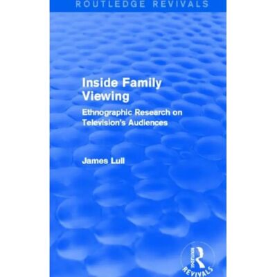 ***Livres*** Inside Family Viewing Routledge Revivals - Publicité ***Livres*** Inside Family Viewing Routledge Revivals - Publicité