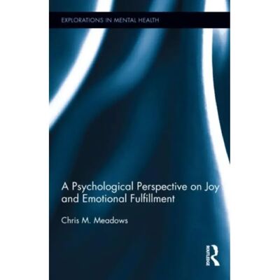 ***Livres*** A Psychological Perspective on Joy and Emotional Fulfillment - Publicité ***Livres*** A Psychological Perspective on Joy and Emotional Fulfillment - Publicité