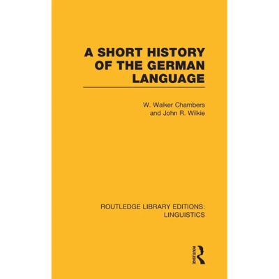 ***Livres*** A Short History of the German Language RLE Linguistics E IndoEuropean Linguistics - Publicité ***Livres*** A Short History of the German Language RLE Linguistics E IndoEuropean Linguistics - Publicité