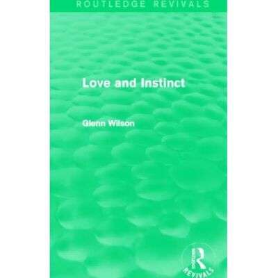 ***Livres*** Love and Instinct Routledge Revivals - Publicité ***Livres*** Love and Instinct Routledge Revivals - Publicité
