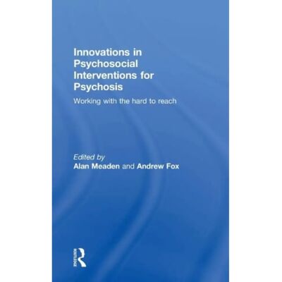 ***Livres*** Innovations in Psychosocial Interventions for Psychosis - Publicité ***Livres*** Innovations in Psychosocial Interventions for Psychosis - Publicité