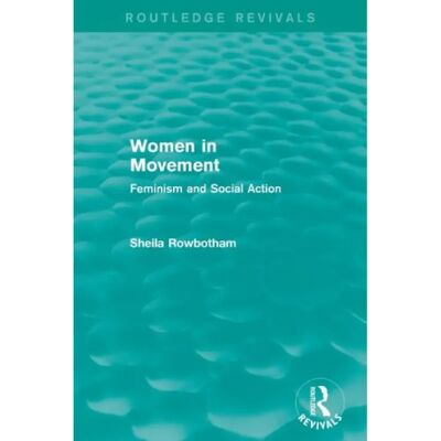 ***Livres*** Women in Movement Routledge Revivals - Publicité ***Livres*** Women in Movement Routledge Revivals - Publicité