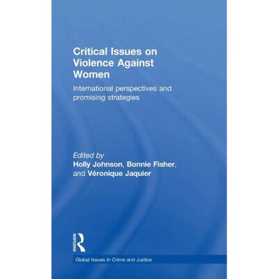 ***Livres*** Critical Issues on Violence Against Women - Publicité ***Livres*** Critical Issues on Violence Against Women - Publicité