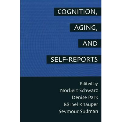 ***Livres*** Cognition Aging and SelfReports - Publicité ***Livres*** Cognition Aging and SelfReports - Publicité