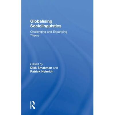 ***Livres*** Globalising Sociolinguistics - Publicité ***Livres*** Globalising Sociolinguistics - Publicité