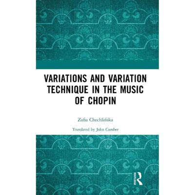 ***Livres*** Variations and Variation Technique in the Music of Chopin - Publicité ***Livres*** Variations and Variation Technique in the Music of Chopin - Publicité