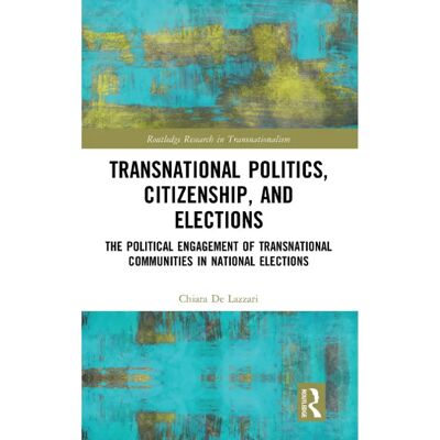 ***Livres*** Transnational Politics Citizenship and Elections - Publicité ***Livres*** Transnational Politics Citizenship and Elections - Publicité