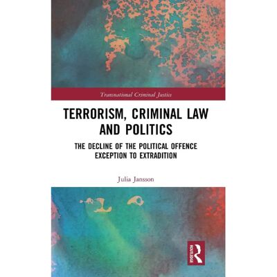 ***Livres*** Terrorism Criminal Law and Politics - Publicité ***Livres*** Terrorism Criminal Law and Politics - Publicité