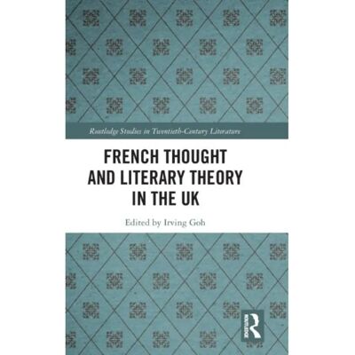 ***Livres*** French Thought and Literary Theory in the UK - Publicité ***Livres*** French Thought and Literary Theory in the UK - Publicité