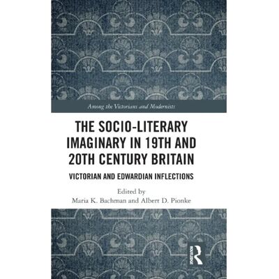 ***Livres*** The SocioLiterary Imaginary in 19th and 20th Century Britain - Publicité ***Livres*** The SocioLiterary Imaginary in 19th and 20th Century Britain - Publicité