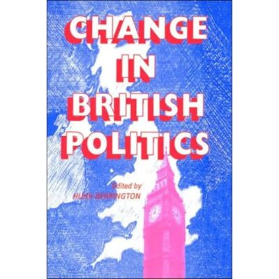 ***Livres*** Change In British Politics - Publicité ***Livres*** Change In British Politics - Publicité