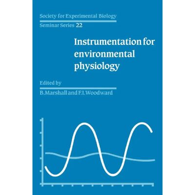 ***Livres*** Society for Experimental Biology Seminar Series Volume 22 Instrumentation for Environmental Physiology - Publicité ***Livres*** Society for Experimental Biology Seminar Series Volume 22 Instrumentation for Environmental Physiology - Publicité