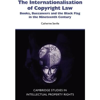 ***Livres*** The Internationalisation of Copyright Law - Publicité ***Livres*** The Internationalisation of Copyright Law - Publicité
