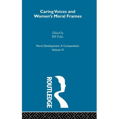 ***Livres*** Caring Voices and Womens Moral Frames - Publicité ***Livres*** Caring Voices and Womens Moral Frames - Publicité