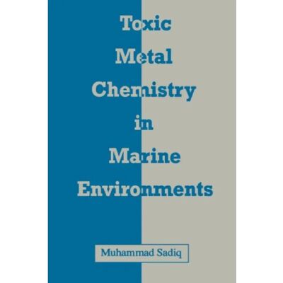 ***Livres*** Toxic Metal Chemistry in Marine Environments - Publicité ***Livres*** Toxic Metal Chemistry in Marine Environments - Publicité